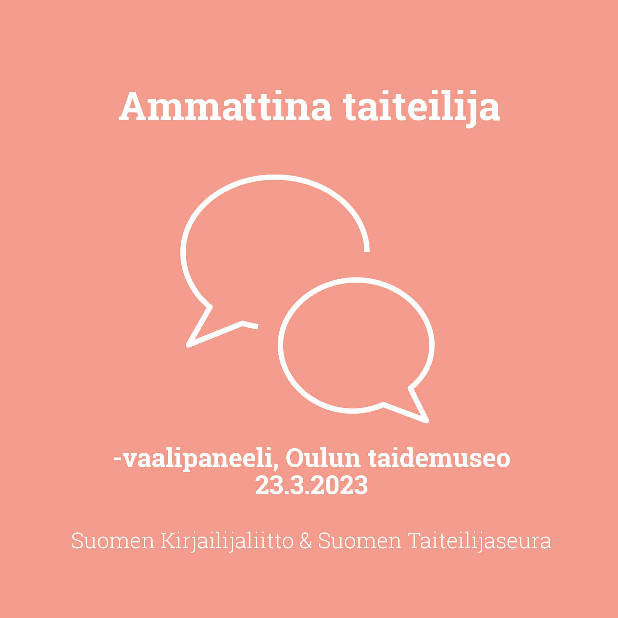 Ammattina taiteilija -vaalipaneeli . Oulussa - Suomen Kirjailijaliitto